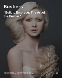 Built to Embrace: The Art of the Bustier